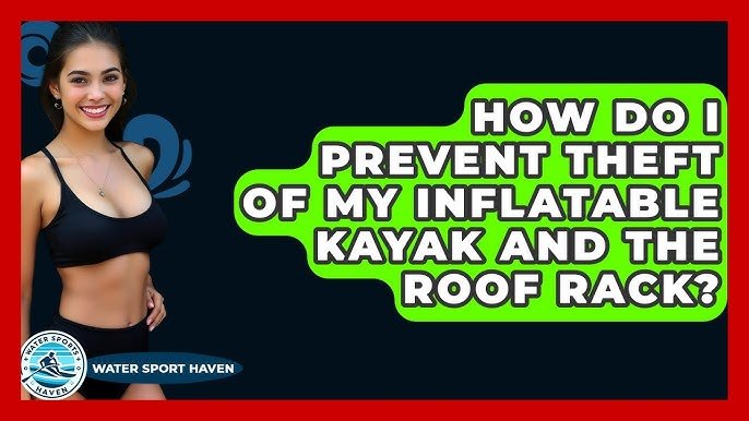How to Prevent Kayak Theft