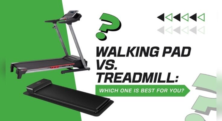 Walking Pad Vs Treadmill – Which is Better?