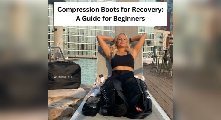 Can Beginners Use Recovery Boots?