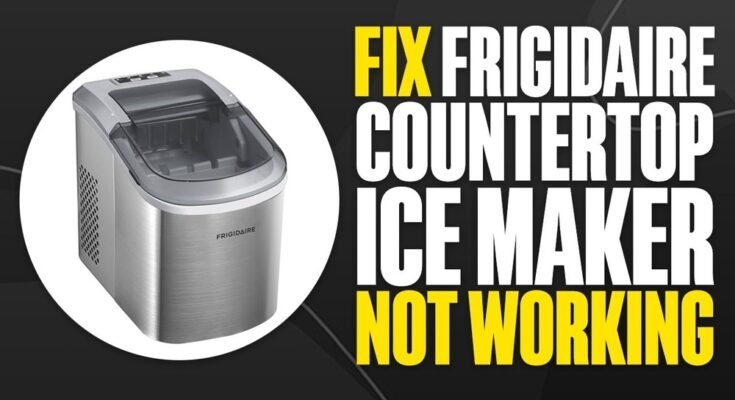 Frigidaire Countertop Ice Maker Troubleshooting