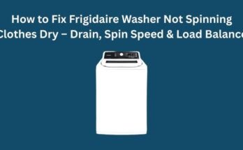 Frigidaire Washer Not Spinning Clothes Dry