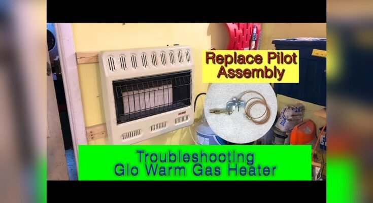 Glo Warm Heater Troubleshooting