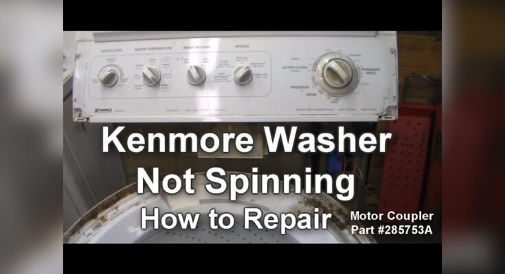 Kenmore Washer Model 110 Troubleshooting