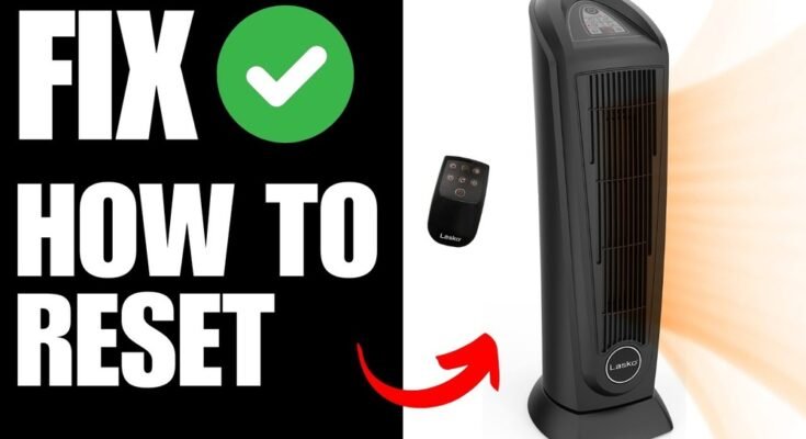 Lasko Heater Troubleshooting