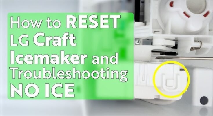 Lg Refrigerator Troubleshooting Ice Maker