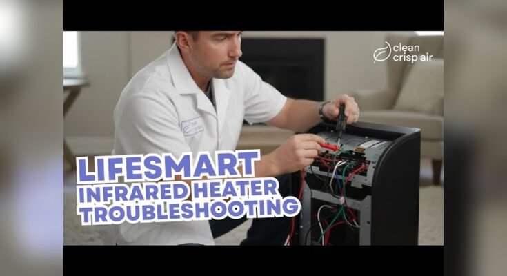 Lifesmart Infrared Heater Troubleshooting